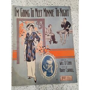 1913 I'm Goint to Meet Mini Tonight antique sheet music